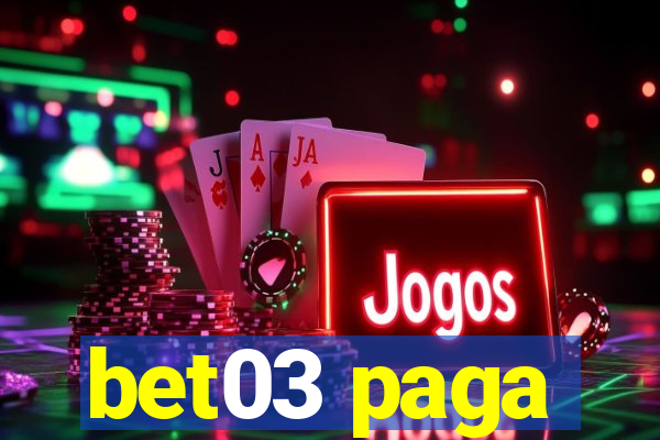 bet03 paga