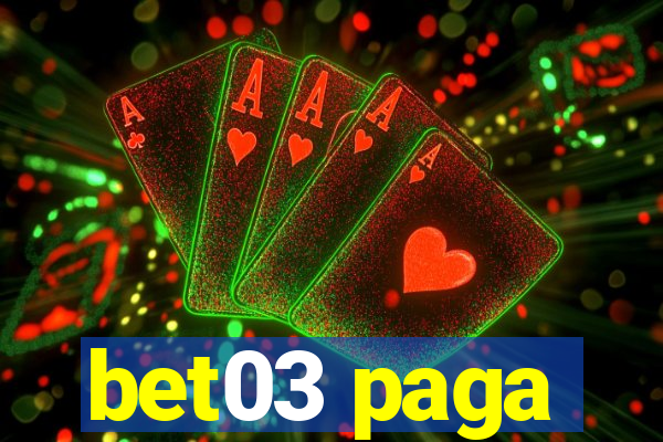 bet03 paga