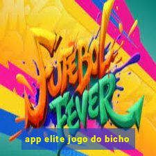 app elite jogo do bicho