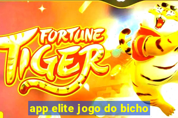 app elite jogo do bicho