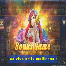 ao vivo na tv multicanais