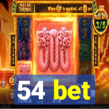 54 bet