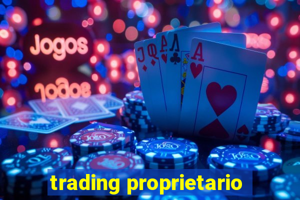 trading proprietario