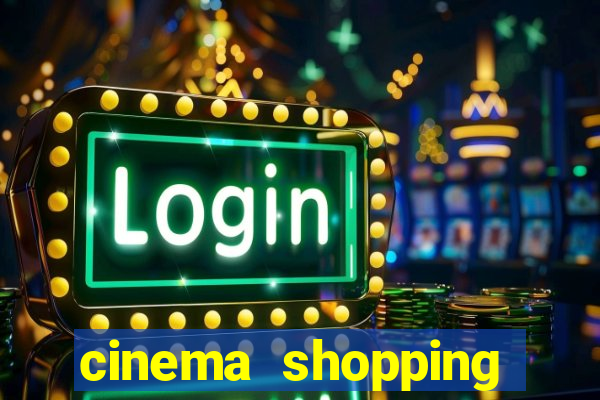 cinema shopping conquista sul