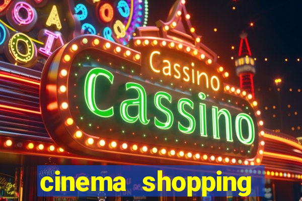 cinema shopping conquista sul