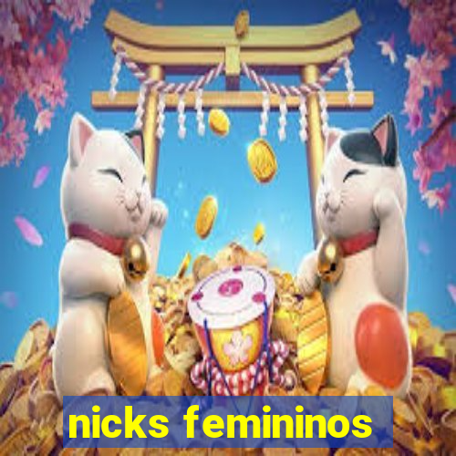 nicks femininos