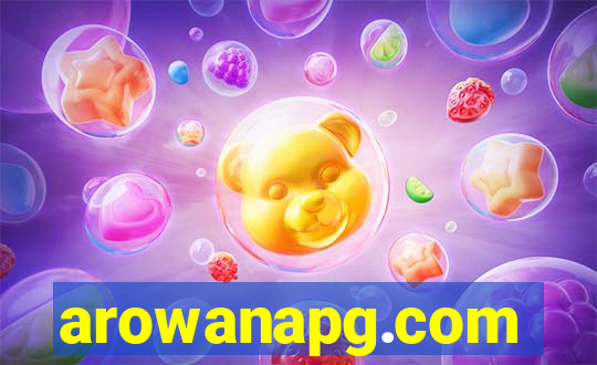 arowanapg.com