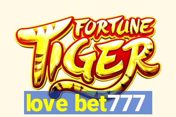 love bet777