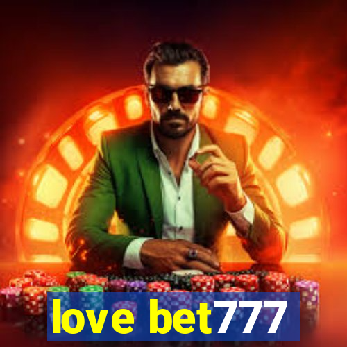 love bet777