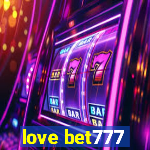 love bet777