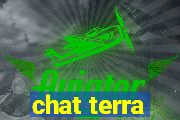 chat terra