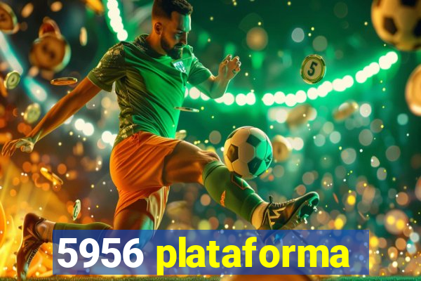 5956 plataforma