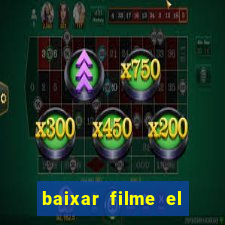 baixar filme el dorado (1966 dublado)