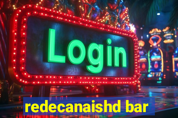 redecanaishd bar