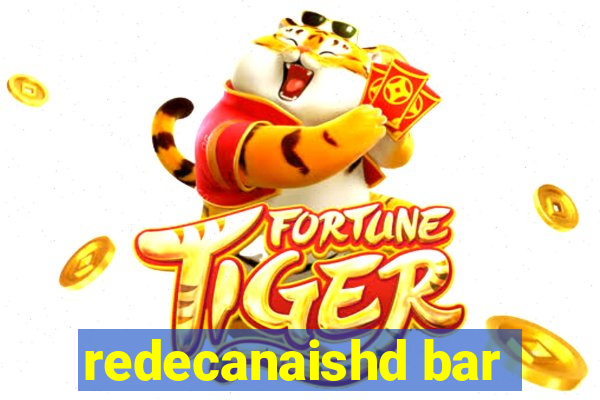 redecanaishd bar