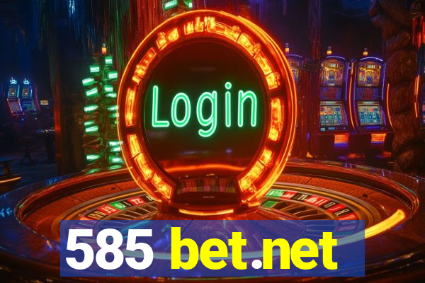 585 bet.net