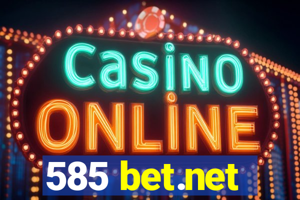 585 bet.net