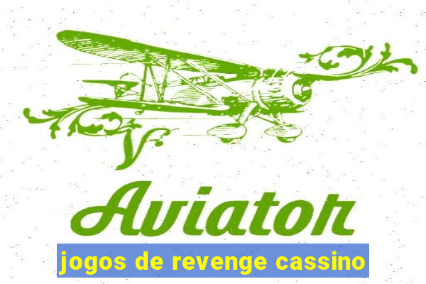 jogos de revenge cassino