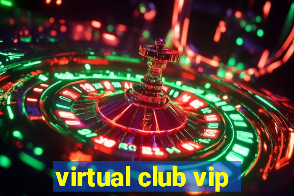 virtual club vip