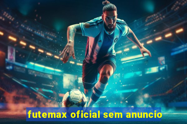 futemax oficial sem anuncio