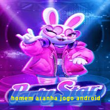 homem aranha jogo android