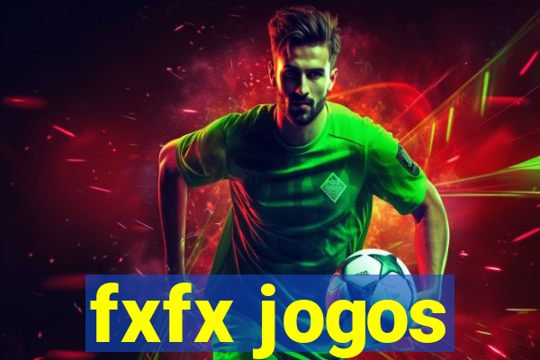 fxfx jogos