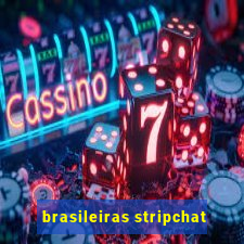 brasileiras stripchat