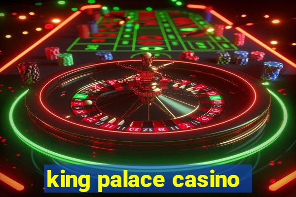 king palace casino