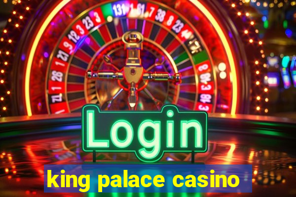 king palace casino