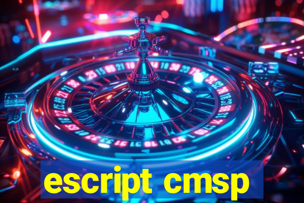 escript cmsp