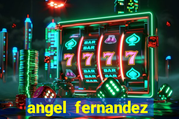 angel fernandez only fans