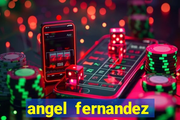 angel fernandez only fans