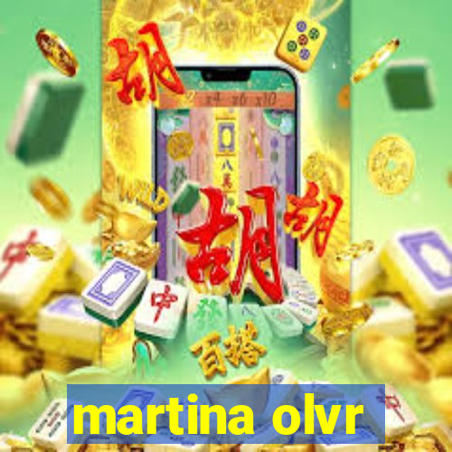 martina olvr