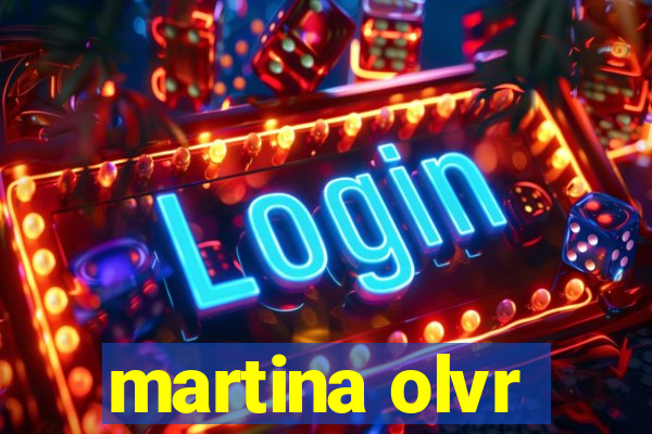 martina olvr