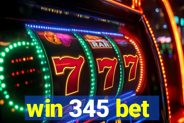 win 345 bet