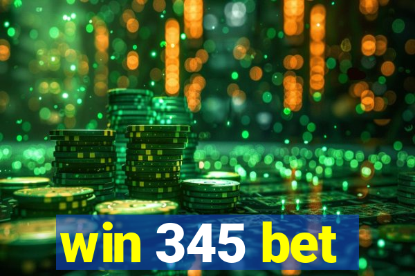 win 345 bet