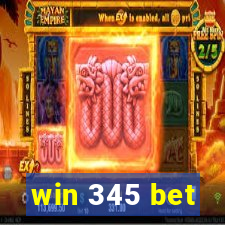 win 345 bet