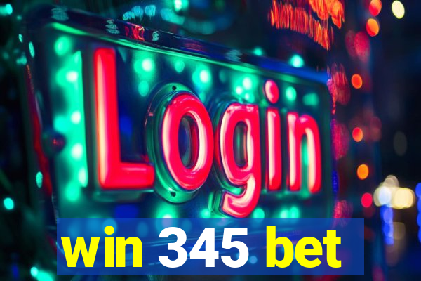 win 345 bet