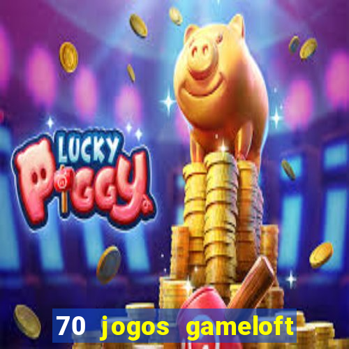 70 jogos gameloft para celular