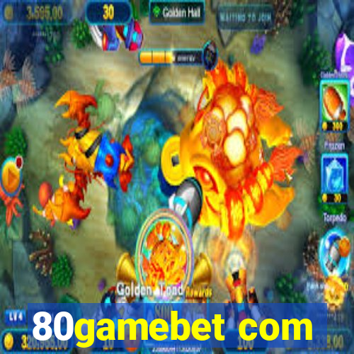 80gamebet com