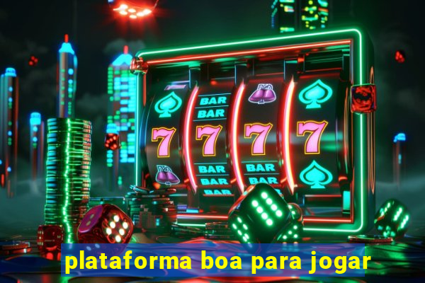 plataforma boa para jogar