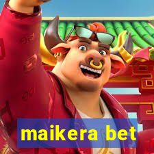 maikera bet