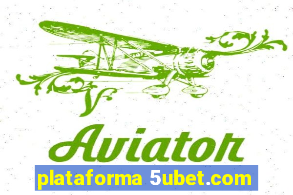 plataforma 5ubet.com