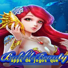 apps de jogos que pagam de verdade