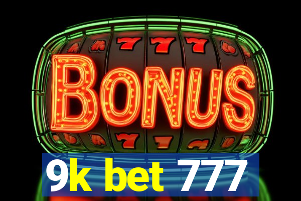 9k bet 777