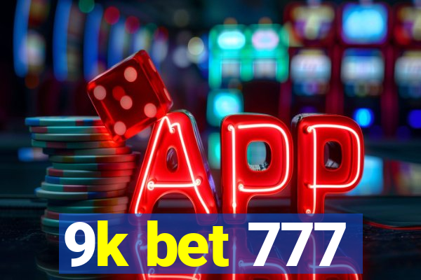 9k bet 777