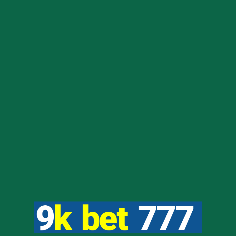 9k bet 777