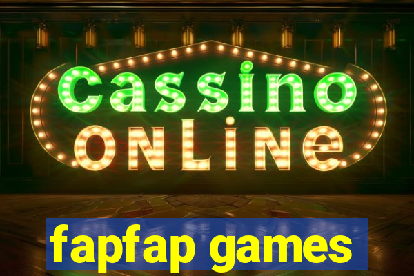 fapfap games