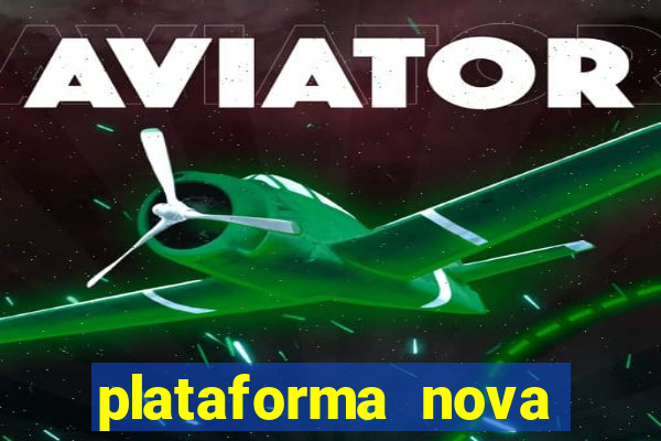 plataforma nova lançada hoje