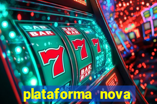 plataforma nova lançada hoje